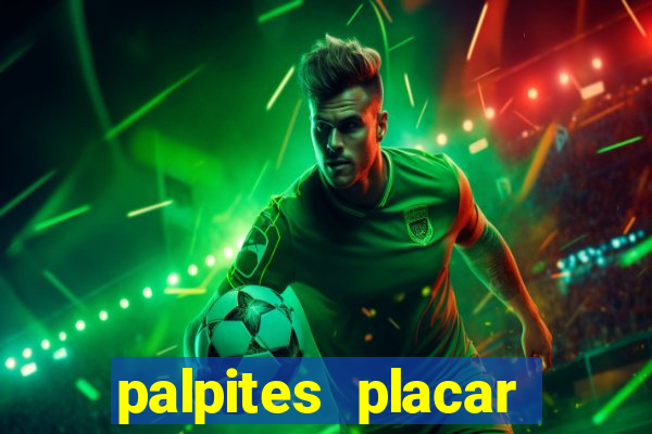 palpites placar exato dos jogos de amanhã